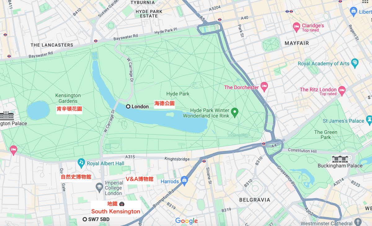 倫敦自然史博物館Natural History Museum
歐洲最大！免費參觀！恐龍迷必去！
大英博物館(British Museum)
維多利亞和艾伯特博物館(V&A Museum)
海德公園(Hyde Park)
肯辛頓花園(Kensington Gardens)
地圖
 小螺絲繪製地圖 英國倫敦
